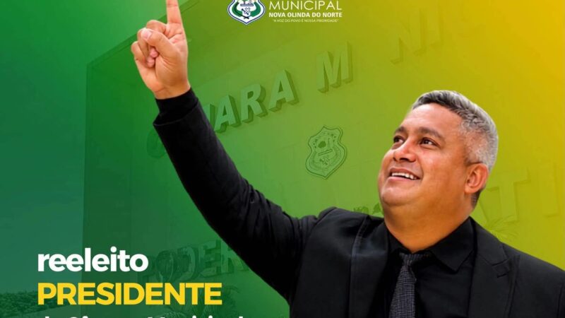 Pedro Filemon é reeleito presidente da Câmara de Nova Olinda do Norte para o biênio 2027-2028